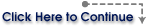 Click here to continue.