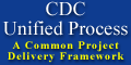 CDC Unified Process - Supporting a Common Project Delivery Framework